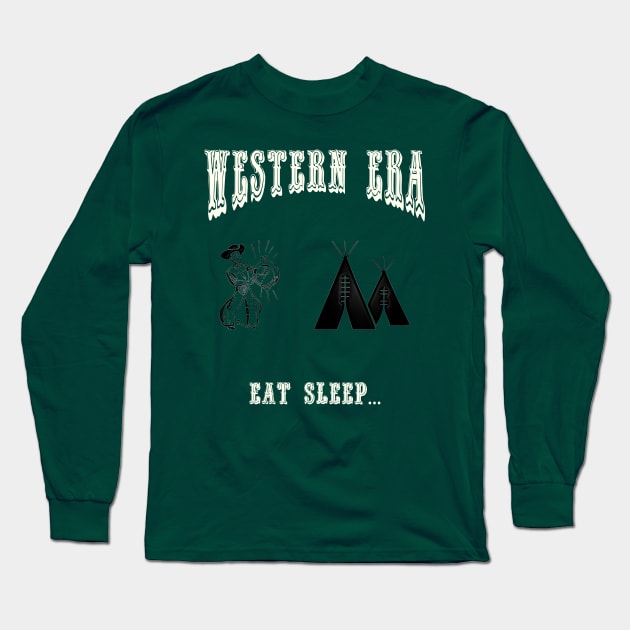 Western Era - Eat Sleep Long Sleeve T-Shirt by The Black Panther